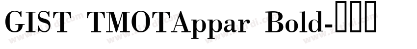GIST TMOTAppar Bold字体转换